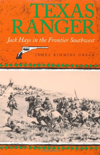 Texas Ranger Jack Hays in the Frontier Southwest N/A 9780890965726 Front Cover
