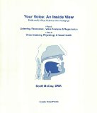 Your Voice : An Inside View 1st 2004 9780975530726 Front Cover