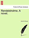 Rendelsholme a Novel N/A 9781241360726 Front Cover