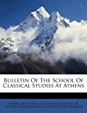 Bulletin of the School of Classical Studies at Athens  N/A 9781245247726 Front Cover