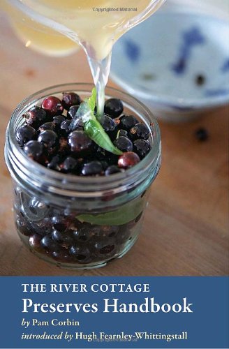 River Cottage Preserves Handbook   2010 9781580081726 Front Cover