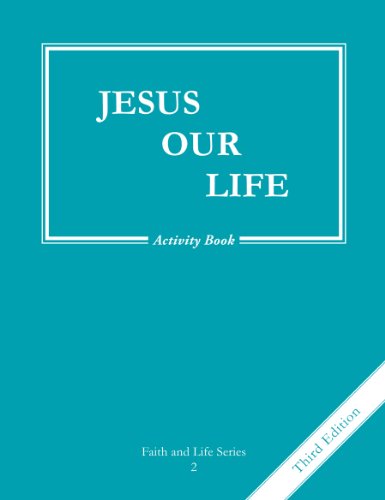 Jesus Our Life: Activity Book  2011 9781586175726 Front Cover