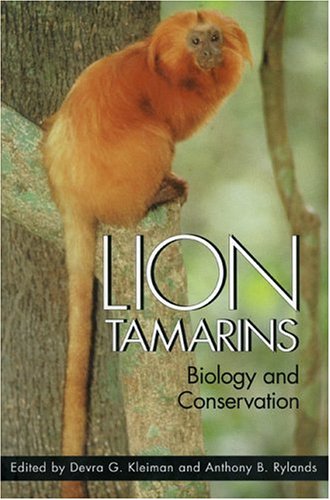 Lion Tamarins Biology and Conservation  2002 9781588340726 Front Cover