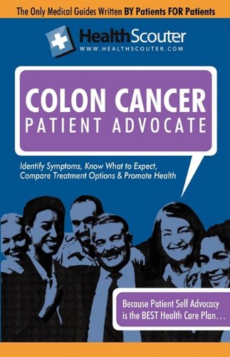 Healthscouter Colon Cancer Colon Cancer Early Symptoms  2009 9781603320726 Front Cover