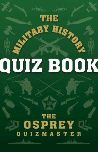 Military History Quiz Book   2010 9781849081726 Front Cover