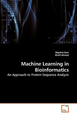 MacHine Learning in Bioinformatics N/A 9783639253726 Front Cover