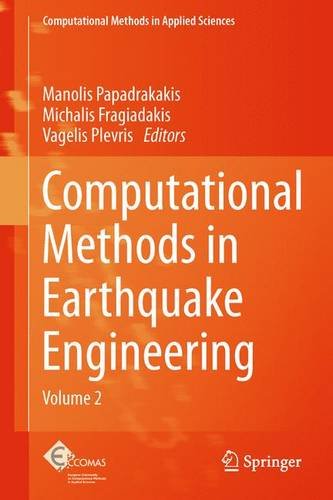 Computational Methods in Earthquake Engineering Volume 2  2013 9789400765726 Front Cover