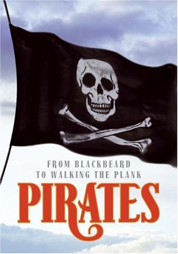 Pirates From Blackbeard to Walking the Plank N/A 9780061241727 Front Cover