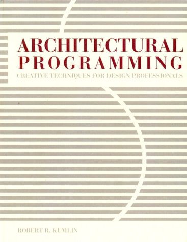 Architectural Programming: Creative Techniques for Design Professionals   1995 9780070359727 Front Cover