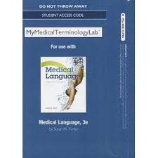 Medical Language New Mymedicalterminologylab With Pearson Etext Access Card:   2013 9780133355727 Front Cover