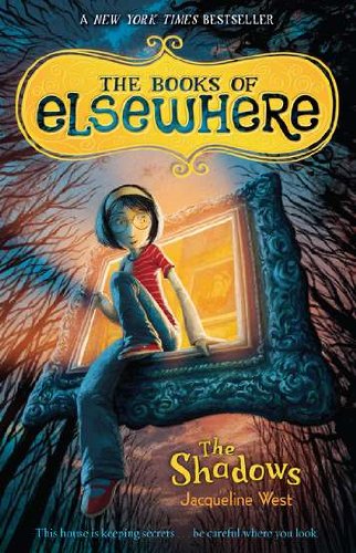 Shadows The Books of Elsewhere: Volume 1 N/A 9780142418727 Front Cover