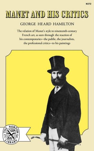 Manet and His Critics  Reprint  9780393003727 Front Cover