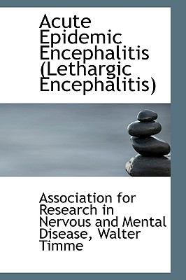 Acute Epidemic Encephalitis  2009 9781110018727 Front Cover