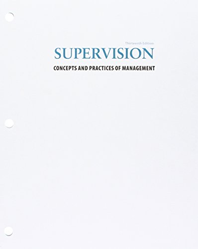 Bundle: Supervision: Concepts and Practices of Management, Loose-Leaf Version, 13th + LMS Integrated for MindTap Management, 1 Term (6 Months) Printed Access Card  13th 2016 9781305937727 Front Cover