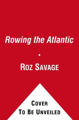 Rowing the Atlantic Lessons Learned on the Open Ocean N/A 9781439153727 Front Cover