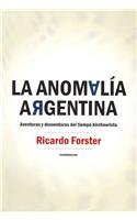 La anomalia argentina / The Argentina anomaly:  2010 9789500732727 Front Cover