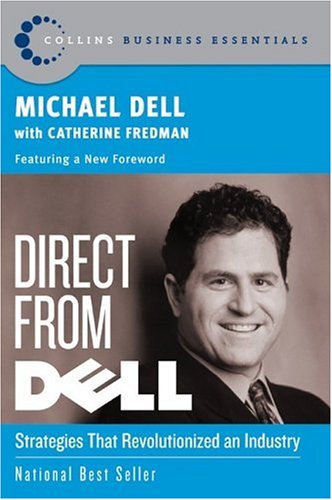 Direct from Dell Strategies That Revolutionized an Industry N/A 9780060845728 Front Cover
