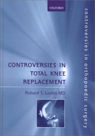 Controversies in Total Knee Replacement   2001 9780192630728 Front Cover