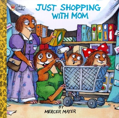 Just Shopping with Mom (Little Critter)   1989 9780307119728 Front Cover