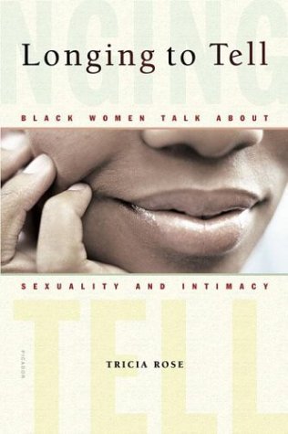 Longing to Tell Black Women Talk about Sexuality and Intimacy  2004 (Revised) 9780312423728 Front Cover
