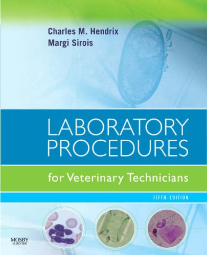 Laboratory Procedures for Veterinary Technicians  5th 2007 (Revised) 9780323045728 Front Cover