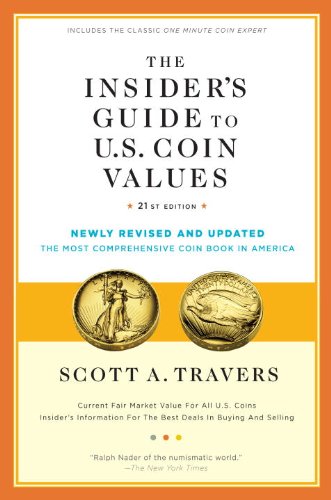 Insider's Guide to U. S. Coin Values, 21st Edition  21st 2015 9780375723728 Front Cover