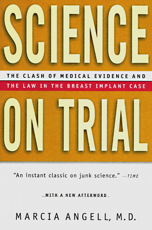 Science on Trial The Clash of Medical Evidence and the Law in the Breast Implant Case N/A 9780393316728 Front Cover