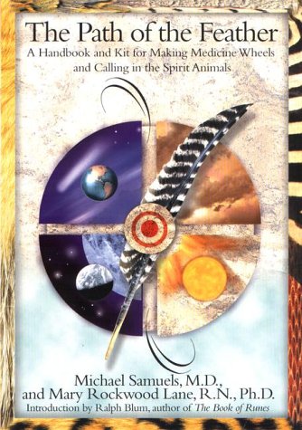 Path of the Feather A Handbook and Kit for Making Medicine Wheels  2000 9780399145728 Front Cover