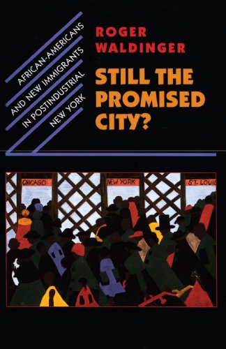 Still the Promised City? African-Americans and New Immigrants in Postindustrial New York  1996 9780674000728 Front Cover