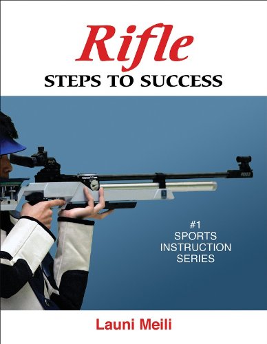 Rifle Steps to Success  2009 (Revised) 9780736074728 Front Cover