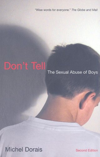 Don't Tell The Sexual Abuse of Boys 2nd 2008 9780773534728 Front Cover