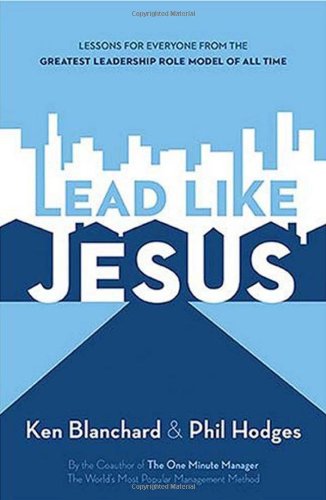 Lead Like Jesus   2007 9780849918728 Front Cover