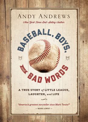 Baseball, Boys, and Bad Words   2013 9781404183728 Front Cover