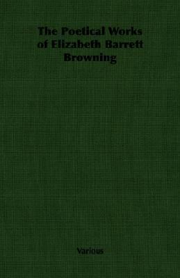Poetical Works of Elizabeth Barrett Brow  N/A 9781406796728 Front Cover