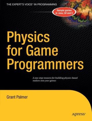 Physics for Game Programmers   2005 9781590594728 Front Cover