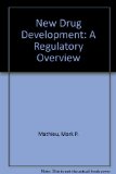New Drug Development: A Regulatory Overview 7th 2005 9781882615728 Front Cover