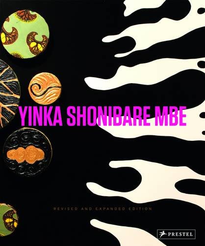 Yinka Shonibare MBE   2013 9783791348728 Front Cover