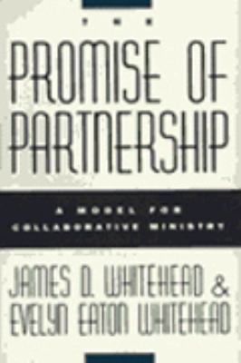 Promise of Partnership : A Model for Collaborative Ministry Reprint  9780060695729 Front Cover