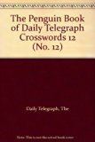 Daily Telegraph Twelfth Crossword Puzzle Book  N/A 9780140038729 Front Cover