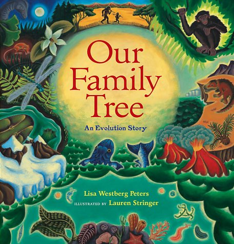 Our Family Tree An Evolution Story  2000 9780152017729 Front Cover