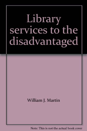 Library Service to the Disadvantaged  1975 9780208013729 Front Cover