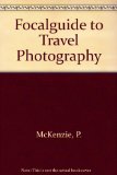Focal Guide to Travel Photography  1981 9780240510729 Front Cover