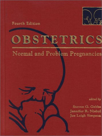 Obstetrics Normal and Problem Pregnancies 4th 2002 (Revised) 9780443065729 Front Cover