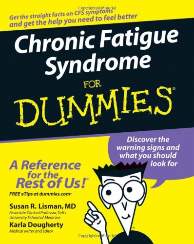 Chronic Fatigue Syndrome for Dummies   2007 9780470117729 Front Cover