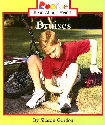 Rookie Read-About Health: Bruises  N/A 9780516268729 Front Cover