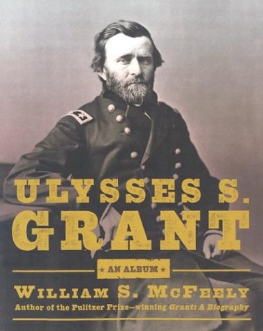 Ulysses S. Grant: An Album N/A 9780762887729 Front Cover