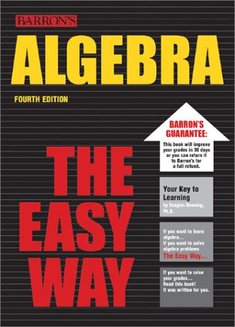Algebra the Easy Way  4th 2003 (Revised) 9780764119729 Front Cover