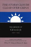 Storm Clouds Clear over China : The Memoir of Ch'en Li-fu, 1900-1993 N/A 9780817992729 Front Cover