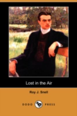 Lost in the Air:   2008 9781406591729 Front Cover