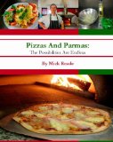 Pizzas and Parmas The Possibilities Are Endless Large Type  9781450543729 Front Cover